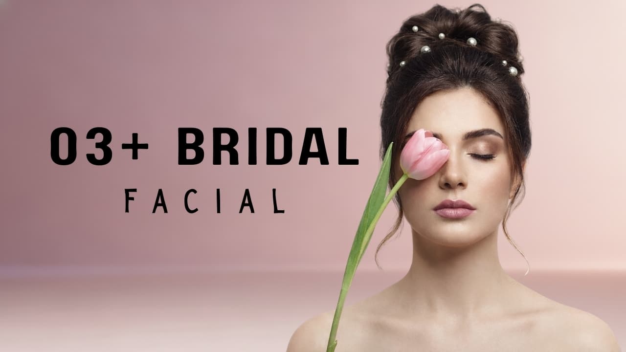 O3+ Bridal Facial