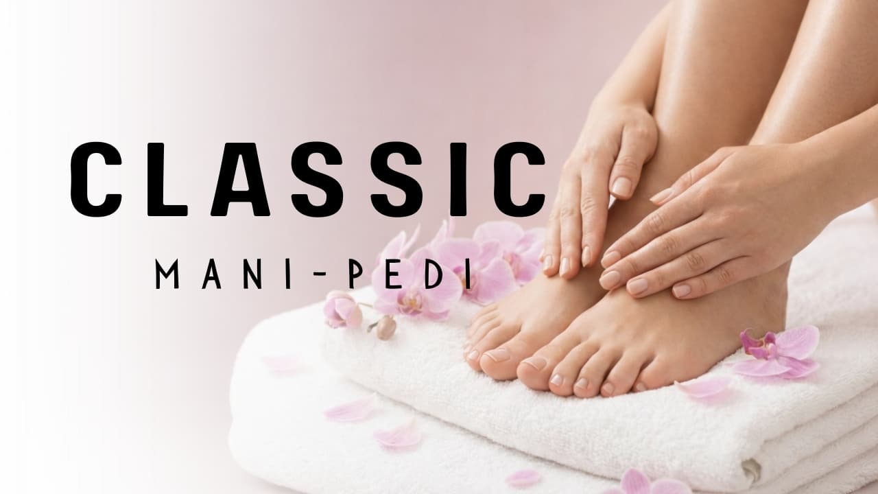 Women’s Classic Mani-Pedi (Raaga)